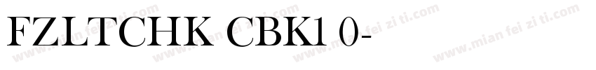 FZLTCHK CBK1 0字体转换